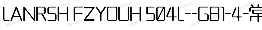 LANRSH FZYOUH 504L--GB1-4-常规字体转换